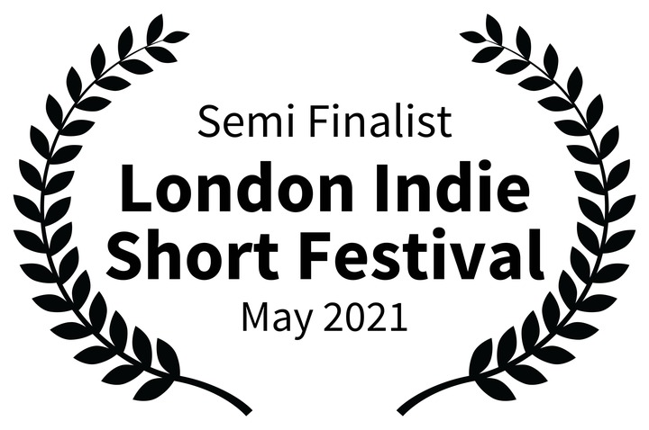 Semi Finalist London Short Festival 2021